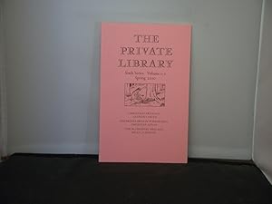 The Private Library Sixth Series Volume 3:1 Spring 2010 Articles include Christmas presence : A Q...