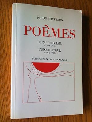 Poèmes: Le Cri du soleil (1956-1971), L'Oiseau-coeur (1972-1982)