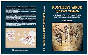 Kuntillet Ajrud (Horvat Teman): An Iron Age II Religious Site on the Judah Sinai Border