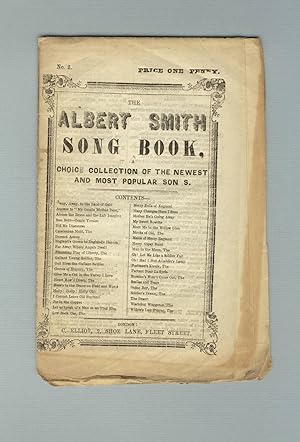 The Albert Smith song book, choice collection of the newest and most popular son s[sic] [caption ...