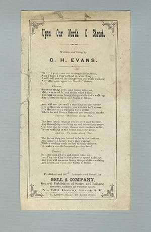 Upon our North C Street. Written and sung by G. H. Evans [caption title]
