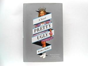 Pretty Ugly: A Novel (signed)