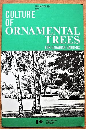 Culture of Ornamental Trees for Canadian Gardens