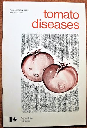 Tomato Diseases. Revised Edition