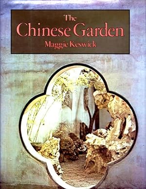 The Chinese Garden: History, Art & Architecture