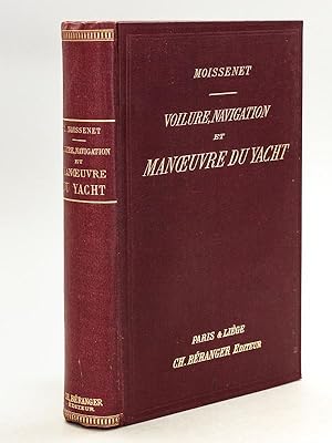 Voilure, Navigation et Manoeuvre du Yacht [ Edition originale ]