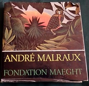 André Malraux. Fondation Maeght 13th Juillet au 30th Septembre 1973. Exhibition.