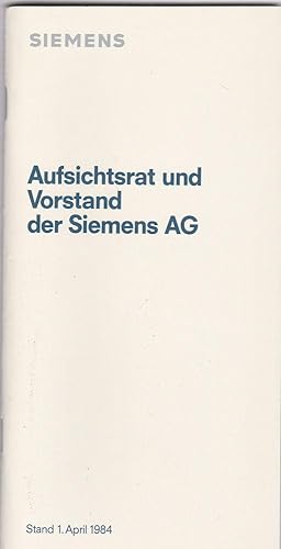 Aufsichtsrat und Vorstand dere Siemens Aktiengesellschaft, Stand 1. April 1984