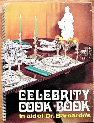 Celebrity Cook Book in Aid of Dr. Barnardo's