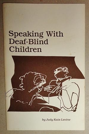 Speaking with Deaf-Blind Children