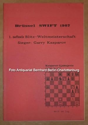 Brüssel SWIFT 1987. 1. inoffizielle Blitz-Weltmeisterschaft. Sieger: Garry Kasparov