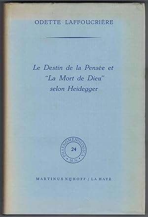 Le Destin de la pensée et "La Mort de Dieu" selon Heidegger.