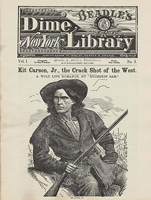 Kit Carson, Jr., the Crack Shot of the West. A Wild Life Romance