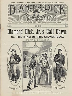 Diamond Dick, Jr.'s Call Down; Or, The King Of The Silver Box