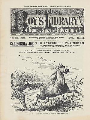 California Joe, The Mysterious Plainsman.; The strange adventures of an Unknown Man, whose real i...