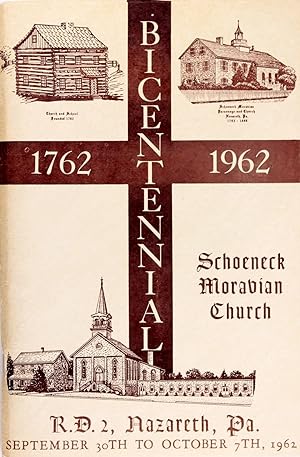 Bicentennial of the Schoeneck Moravian Church, 1762-1962