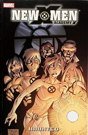 New X-Men: Academy X, Volume 2 - Haunted
