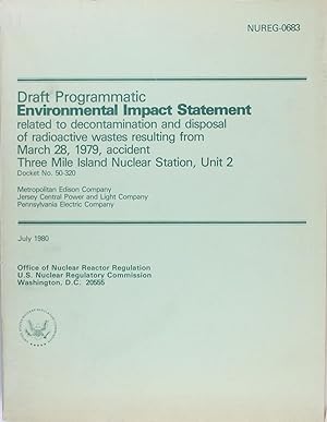 Draft Programmatic Environmental Impact Statement Related to Decontamination and Disposal of Radi...