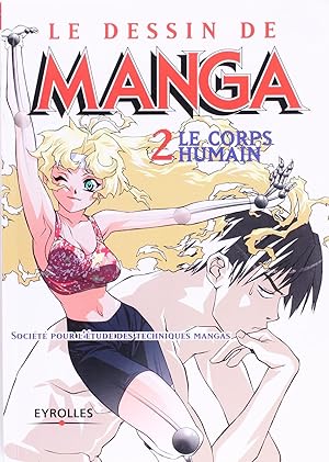 Le Dessin De Manga, Tome 2: Le Corps Humain