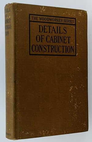 Details of Cabinet Construction (Woodworker Series)