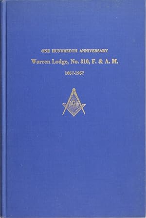 Warren Lodge, No. 310, Free and Accepted Masons: One Hundredth Anniversary 1857-1957