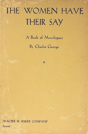 The Women Have Their Say: Book of Monologues