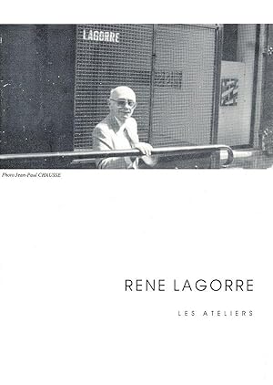 Rene Lagorre: Les Ateliers