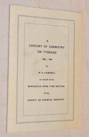 A Century of Chemistry on Tyneside 1868-1968