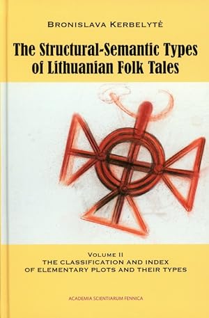 Structural-Semantic Types of Lithuanian Folk Tales, Vol. 2