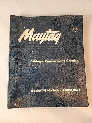 MAYTAG WRINGER WASHER PARTS CATALOG