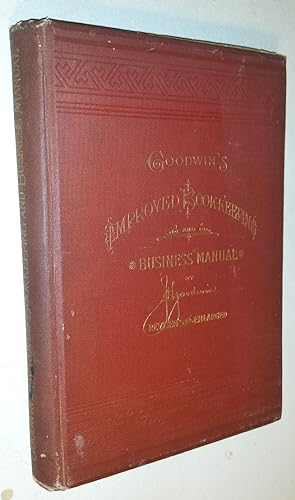Goodwin's Improved Book-Keeping and Business Manual.