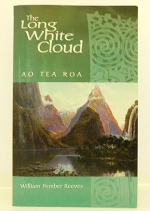 The Long White Cloud: Ao Tea Roa