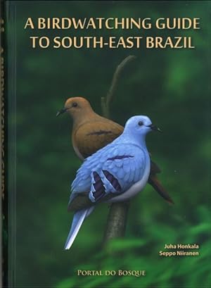 A Birdwatching Guide to South-East Brazil Juha Honkala 2010