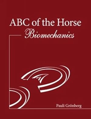 ABC of the Horse. Biomechanics