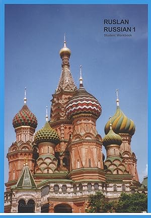 Ruslan Russian 1: A communicative Russian course. Student Workbook