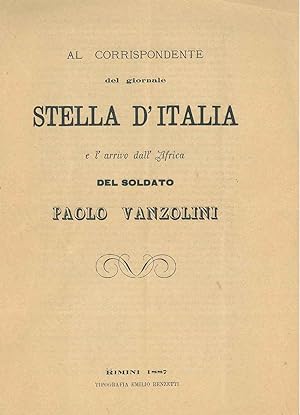 Al corrispondente del giornale Stella d'Italia e l'arrivo dall'Africa del soldato Paolo Vanzolini