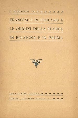 Francesco Puteolano e le origini della stampa in Bologna e in Parma