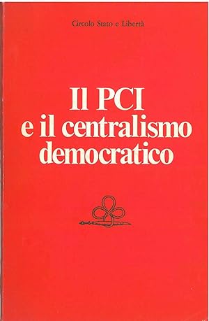 Il PCI e il centralismo democratico