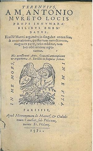 Terentius, a M. Antonio Mureto locis prope innumerabilibus emendatus. Eiusdem Mureti argumenta in...