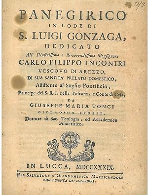 Panegirico in lode di S. Luigi Gonzaga, dedicato a. Carlo Filippo Incontri vescovo di Arezzo