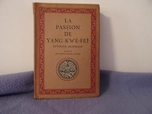 La passion de yang kwé-fei favorite impériale