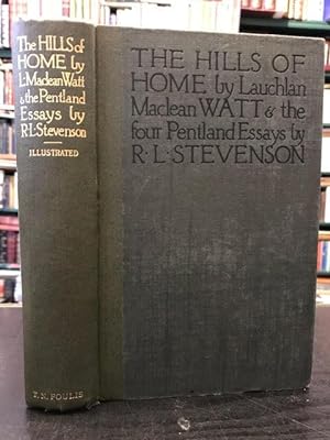 The Hills of Home and the Four Pentland Essays by R.l. Stevenson