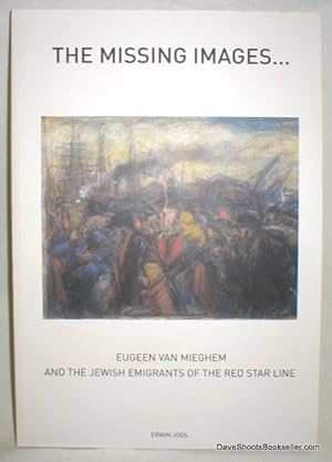 The Missing Images; Eugeen Van Mieghem and the Jewish Emigrants of the Red Star Line.136