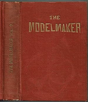 THE MODELMAKER - For Those Interested in Making WORKING MODELS: Volume IX, No. 1-12, January-Dece...
