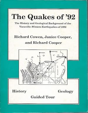 The Quakes of '92: The History and Geological Backgound of the Vacaville-Winters Earthquakes of 1...