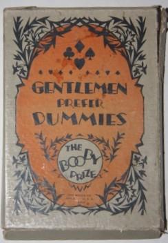 Gentlemen Prefer Dummies. The Diary of a Ladylike Bridge Player With profuse apologies to Anita L...