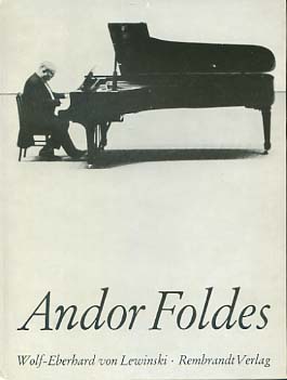 Andor Foldes. [auf dem Vorsatz mit handschriftlicher Widmung von Andor Foldes] Rembrandt-Reihe ; ...