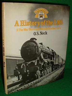 A HISTORY of the LMS 111 . The War Years and Nationalisation 1939-48 , Vol.Three [ 3 ]