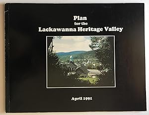 Plan for the Lackawanna Heritage Valley [Paperback] [Jan 01, 1991] 0