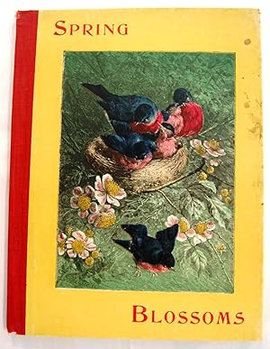 Spring Blossoms: Doings of Little People, and Anecdotes of Birds and Animals [Hardcover] [Jan 01,...